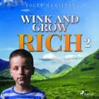 Wink and Grow Rich 2