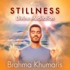 Stillness - Divine Meditation af Brahma Khumaris