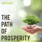 The Path Of Prosperity af James Allen