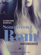 Sommeren i Rom - en kvindes intime bekendelser 2 af Anna Bridgwater