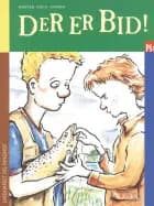 Der er bid! af Grete Sonne og Kirsten Koch Jensen