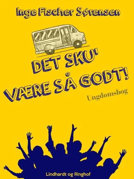 Det sku' være så godt! af Inge Fischer Sørensen