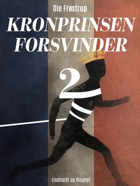 Kronprinsen forsvinder 2 af Ole Frøstrup