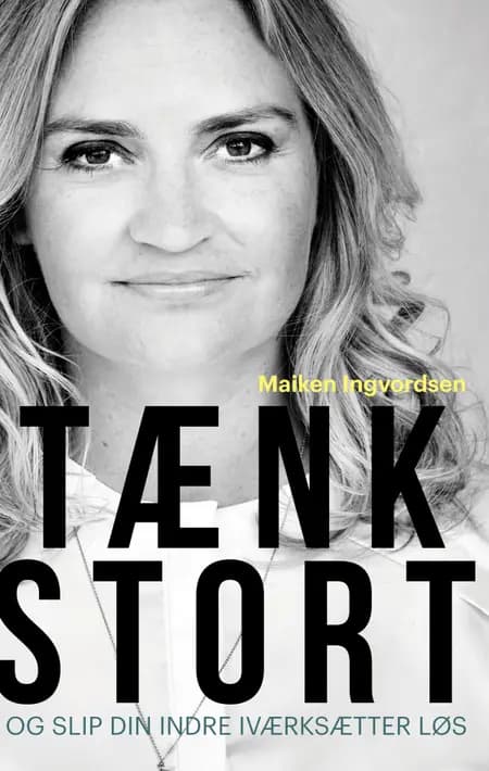 Tænk stort af Maiken Ingvordsen