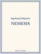 Nemesis af Ingeborg Vollquartz
