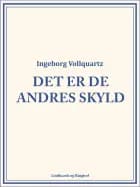 Det er de andres skyld
