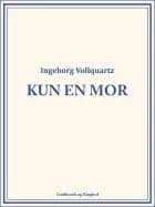 Kun en mor