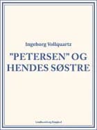 "Petersen" og hendes Søstre