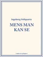 Mens man kan se
