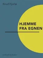 Hjemme fra egnen af Knud Hjortø
