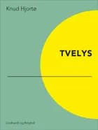 Tvelys af Knud Hjortø