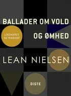 Ballader om vold og ømhed af Lean Nielsen