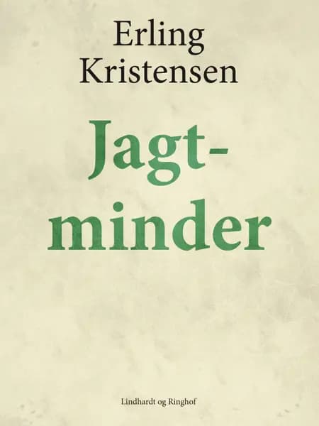 Jagtminder af Erling Kristensen