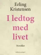 I ledtog med livet af Erling Kristensen