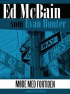 Møde med fortiden af Ed McBain