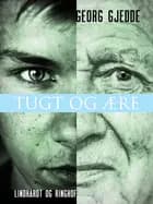 Tugt og ære af Georg Gjedde