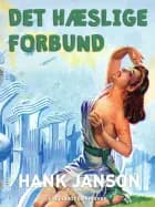 Det hæslige forbund af Hank Janson