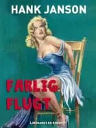 Farlig flugt