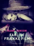 Farlige frække film af Hank Janson