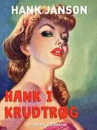 Hank i krudtrøg af Hank Janson