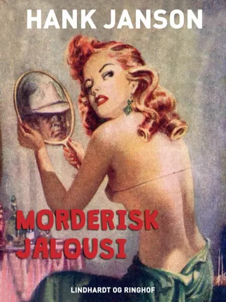 Morderisk jalousi af Hank Janson