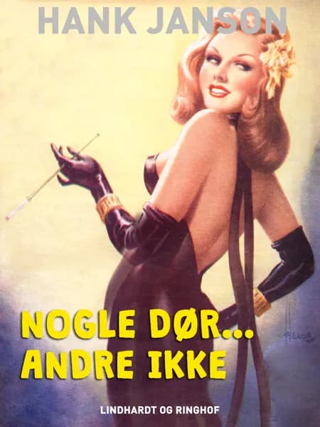 Nogle dør ... andre ikke af Hank Janson
