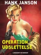 Operation udslettelse