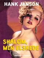 Shalom, min elskede af Hank Janson