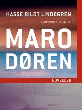 Marodøren af Hasse Bildt Lindegren
