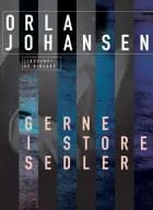 Gerne i store sedler