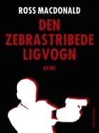 Den zebrastribede ligvogn af Ross Macdonald