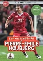 Læs med landsholdet og Pierre-Emile Højbjerg