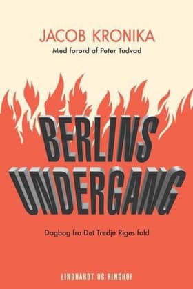 Berlins Undergang af Jacob Kronika