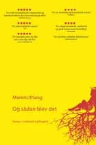 Og sådan blev det