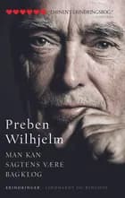 Man kan sagtens være bagklog af Preben Wilhjelm