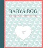 Babys bog - en bog om barnets første år