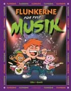 Flunkerne for fuld musik