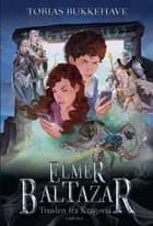 Elmer Baltazar (2) - Truslen fra Kragoria