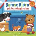 Bamse Bjørn på bondegården af Benji Davies