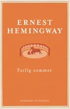Farlig sommer af Ernest Hemingway