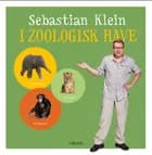 Sebastian Klein i zoologisk have af Sebastian Klein og Dansk Spildtid ApS