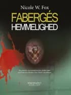 Fabergés hemmelighed af Nicole W. Fox