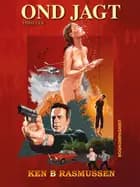 Ond jagt af Ken B. Rasmussen
