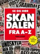 Se og Hør-skandalen fra A-Z