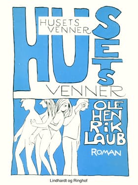 Husets venner af Ole Henrik Laub