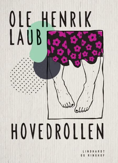 Hovedrollen af Ole Henrik Laub