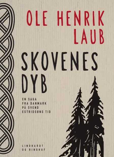 Skovenes dyb af Ole Henrik Laub