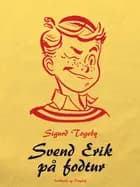 Svend Erik på fodtur af Sigurd Togeby