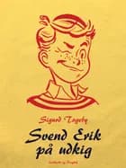 Svend Erik på udkig af Sigurd Togeby