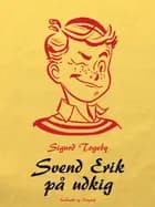 Svend Erik på udkig af Sigurd Togeby